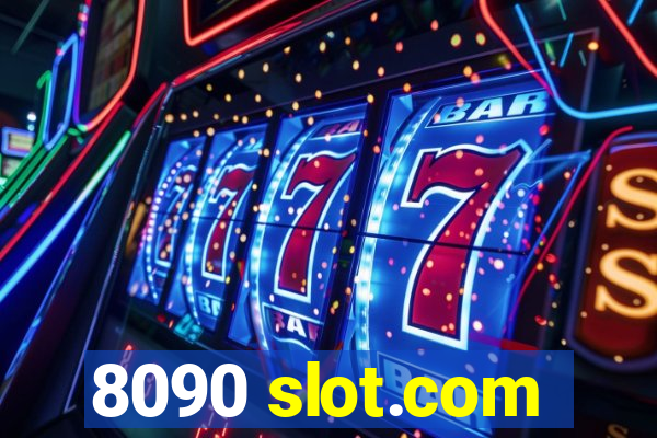 8090 slot.com